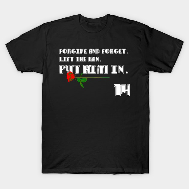 Forgive Pete Rose T-Shirt by Pastime Pros